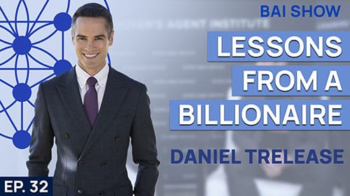 Buyer's Agent Daniel Trelease on lessons from a Billionaire
