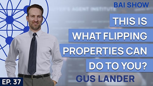 Buyer's Agent Gus Lander on what flipping properties can do to you