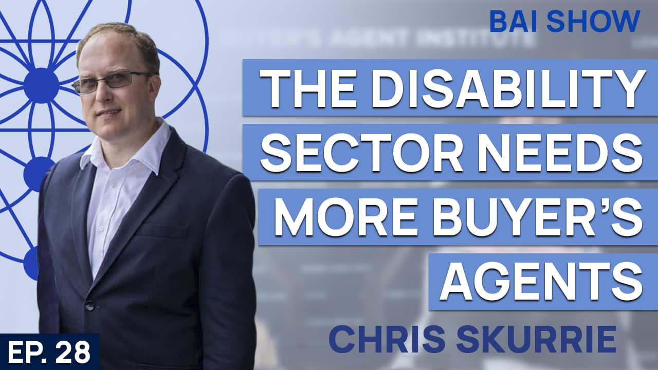 The Disability Sector Needs More Buyer’s Agents