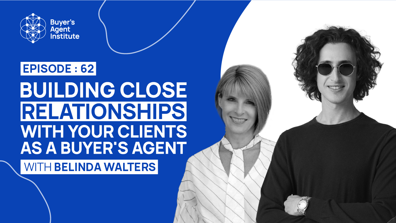 Building Close Relationship with Your Clients as a Buyers Agents