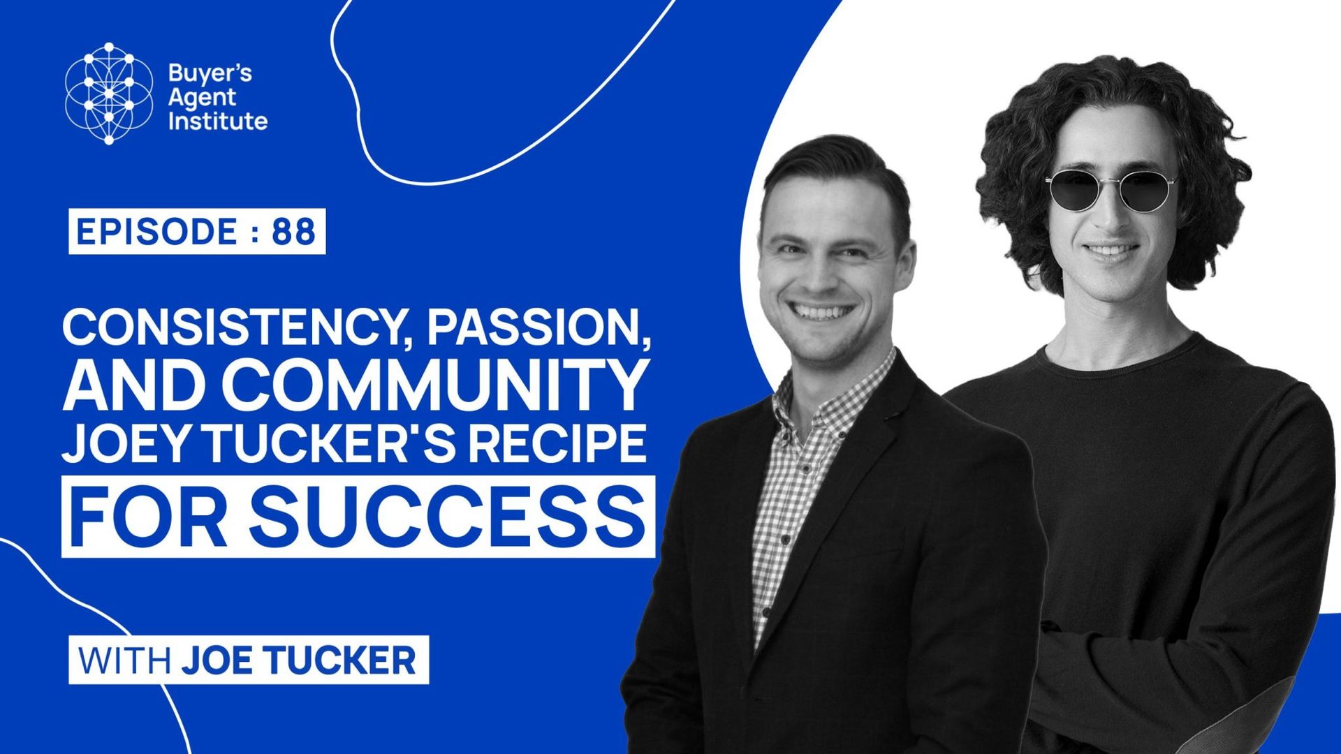 Consistency, Passion, and Community: Joe Tucker’s Recipe for Success